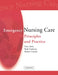 Emergency Nursing Care: Principles and Practice by Gary Jones, Ruth Endacott, Robert Crouch