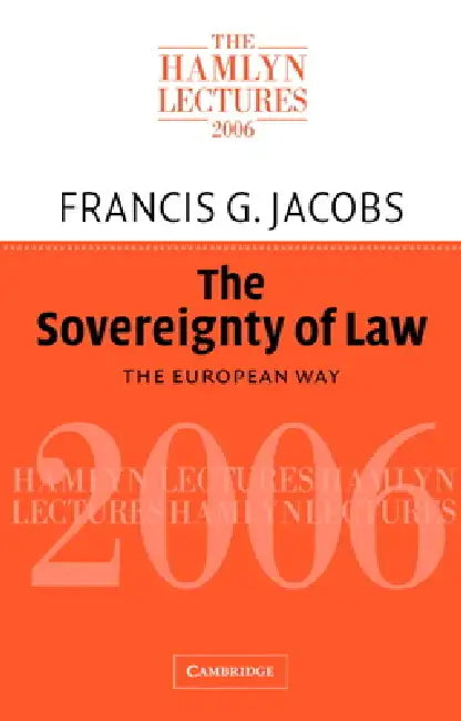 The Sovereignty of Law by Francis G. Jacobs