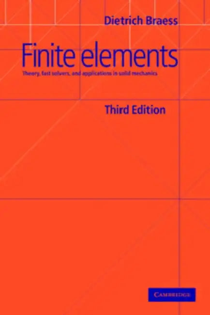 Finite Elements by Dietrich Braess