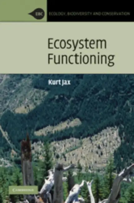 Ecosystem Functioning by Kurt Jax