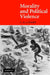 Morality and Political Violence by C. A. J. Coady