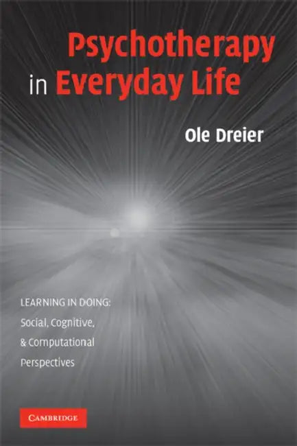 Psychotherapy in Everyday Life by Ole Dreier