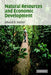 Natural Resources and Economic Development by Edward B. Barbier