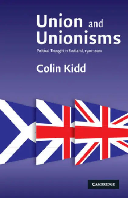 Union and Unionisms by Colin Kidd