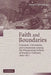 Faith and Boundaries: Colonists, Christianity, and Community Among the Wampanoag Indians of Martha's Vineyard, 1600-1871 by David J. Silverman