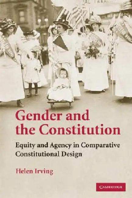 Gender and the Constitution by Helen Irving