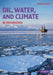Oil, Water, and Climate by Catherine Gautier