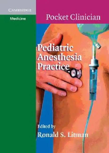 Pediatric Anesthesia Practice by Ronald Litman