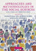Approaches and Methodologies in the Social Sciences by Donatella Della Porta, Michael Keating