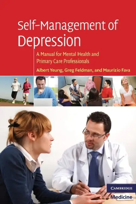 Self-Management of Depression by Albert Yeung, Greg Feldman, Maurizio Fava