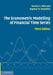 The Econometric Modelling of Financial Time Series by Terence C. Mills, Raphael N. Markellos