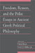 Freedom, Reason, and the Polis: Essays in Ancient Greek Political Philosophy by Jr. Miller Fred D.