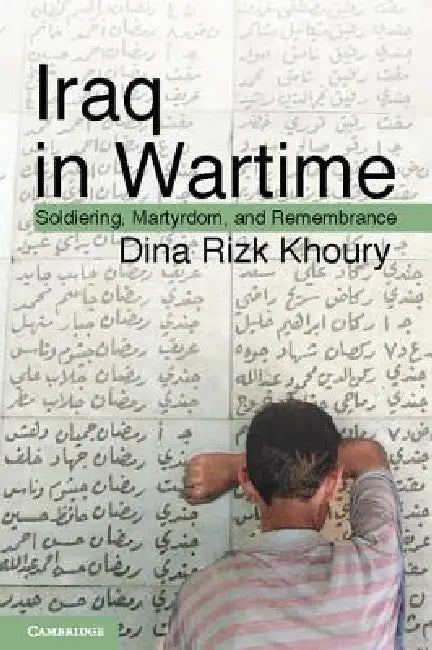 Iraq in Wartime by Dina Rizk Khoury