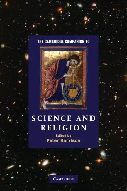 The Cambridge Companion to Science and Religion by Peter Harrison