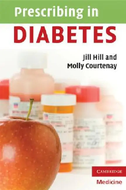 Prescribing in Diabetes by Jill Hill, Molly Courtenay