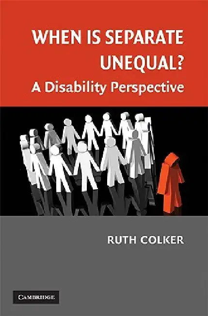 When is Separate Unequal? by Ruth Colker