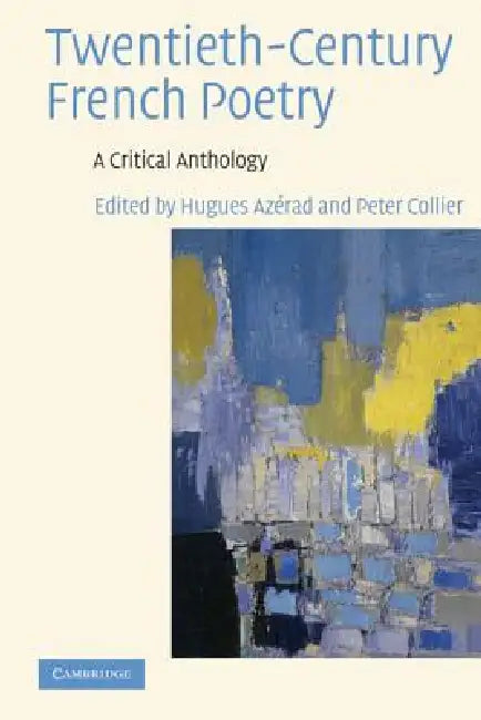 Twentieth-Century French Poetry by Hugues Azérad, Peter Collier