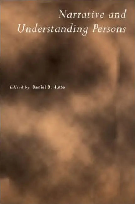 Narrative and Understanding Persons by Daniel D. Hutto