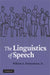 The Linguistics of Speech by Jr. Kretzschmar William A.