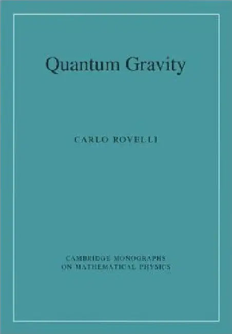 Quantum Gravity by Carlo Rovelli