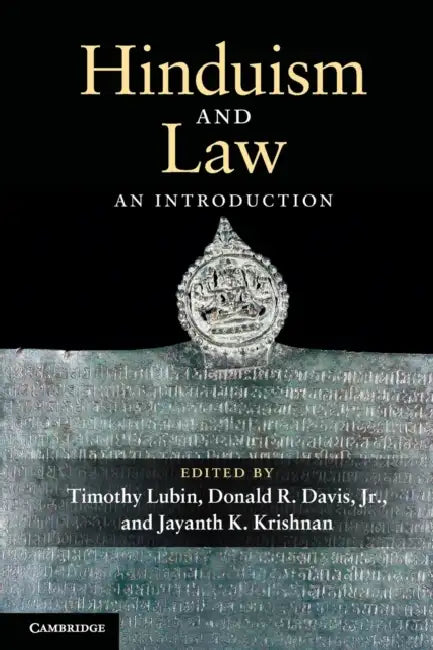 Hinduism and Law by Timothy Lubin, Jr. Davis Donald R., Jayanth K. Krishnan