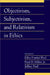 Objectivism, Subjectivism, and Relativism in Ethics: Part 1 by Ellen Frankel Paul