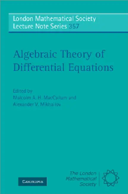 Algebraic Theory of Differential Equations by Malcolm A. H. MacCallum