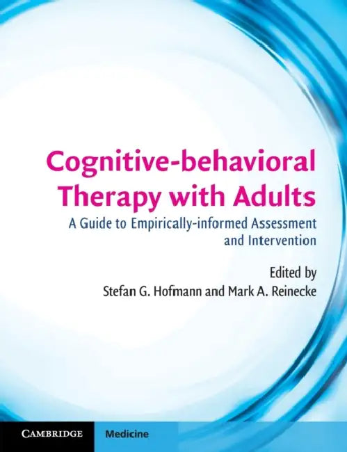 Cognitive-behavioral Therapy with Adults by Stefan Hofmann, Mark Reinecke