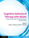 Cognitive-behavioral Therapy with Adults by Stefan Hofmann, Mark Reinecke