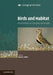 Birds and Habitat by Robert J. Fuller