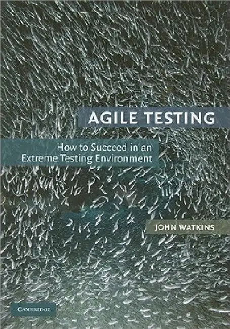 Agile Testing by John Watkins
