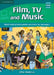 Film, Tv, and Music: Multi-Level Photocopiable Activities for Teenagers by Olha Madylus