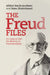 The Freud Files by Mikkel Borch-Jacobsen, Sonu Shamdasani