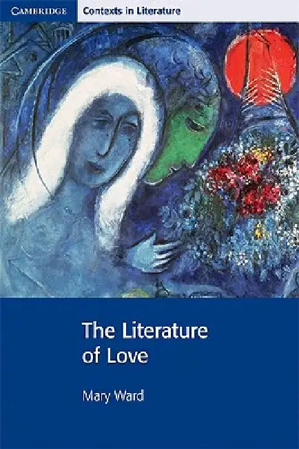 The Literature of Love by Mary Ward