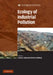 Ecology of Industrial Pollution by Lesley C. Batty, Kevin B. Hallberg