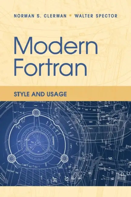 Modern Fortran by Norman S. Clerman, Walter Spector
