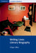 Writing Lives: Literary Biography by Midge Gillies