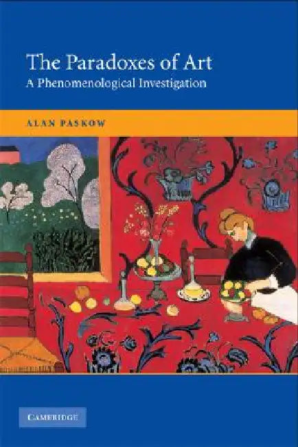 The Paradoxes of Art by Alan Paskow