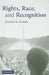 Rights, Race, and Recognition by Derrick Darby