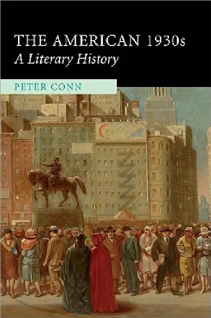 The American 1930s by Peter Conn