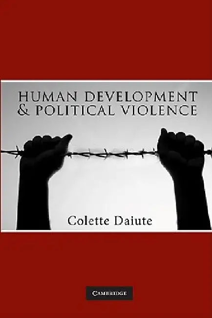 Human Development and Political Violence by Colette Daiute