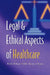 Legal and Ethical Aspects of Healthcare by S. a. M. McLean, J. K. Mason, McLean S. a. M.