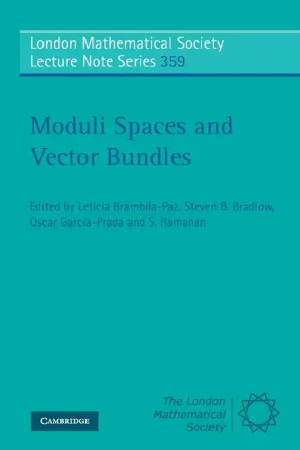 Moduli Spaces and Vector Bundles by Leticia Brambila-Paz, Steven B. Bradlow, Oscar García-Prada