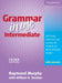 Grammar In Use Intermediate: Self-Study Reference and Practice for Students of North American English by Raymond Murphy