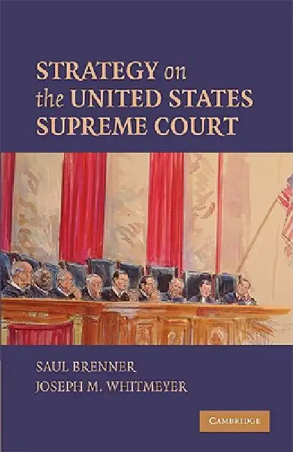 Strategy on the United States Supreme Court by Saul Brenner, Joseph Whitmeyer