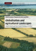 Globalisation and Agricultural Landscapes by Jørgen Primdahl, Simon Swaffield