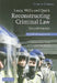 Lacey, Wells and Quick Reconstructing Criminal Law by Celia Wells, Oliver Quick