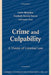 Crime and Culpability: A Theory of Criminal Law by Larry Alexander, Kimberly Kessler Ferzan, Stephen J. Morse