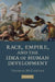 Race, Empire, and the Idea of Human Development by Thomas McCarthy