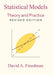 Statistical Models: Theory and Practice by David A. Freedman